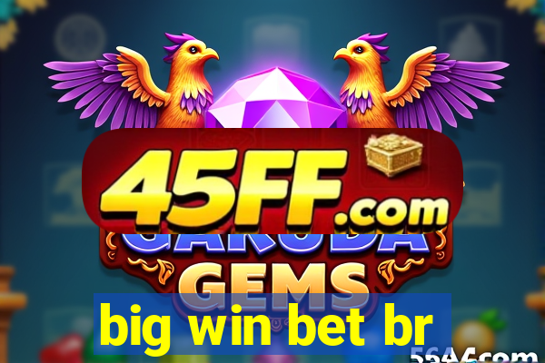 big win bet br